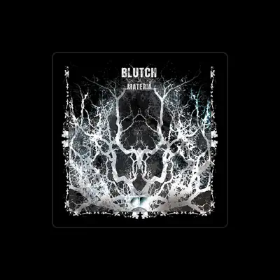 Listen to Blutch, watch music videos, read bio, see tour dates & more!