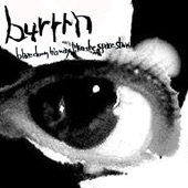 Burrrn - I Don't Wanna Think