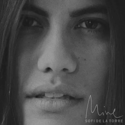 Mine - Sofi de la Torre