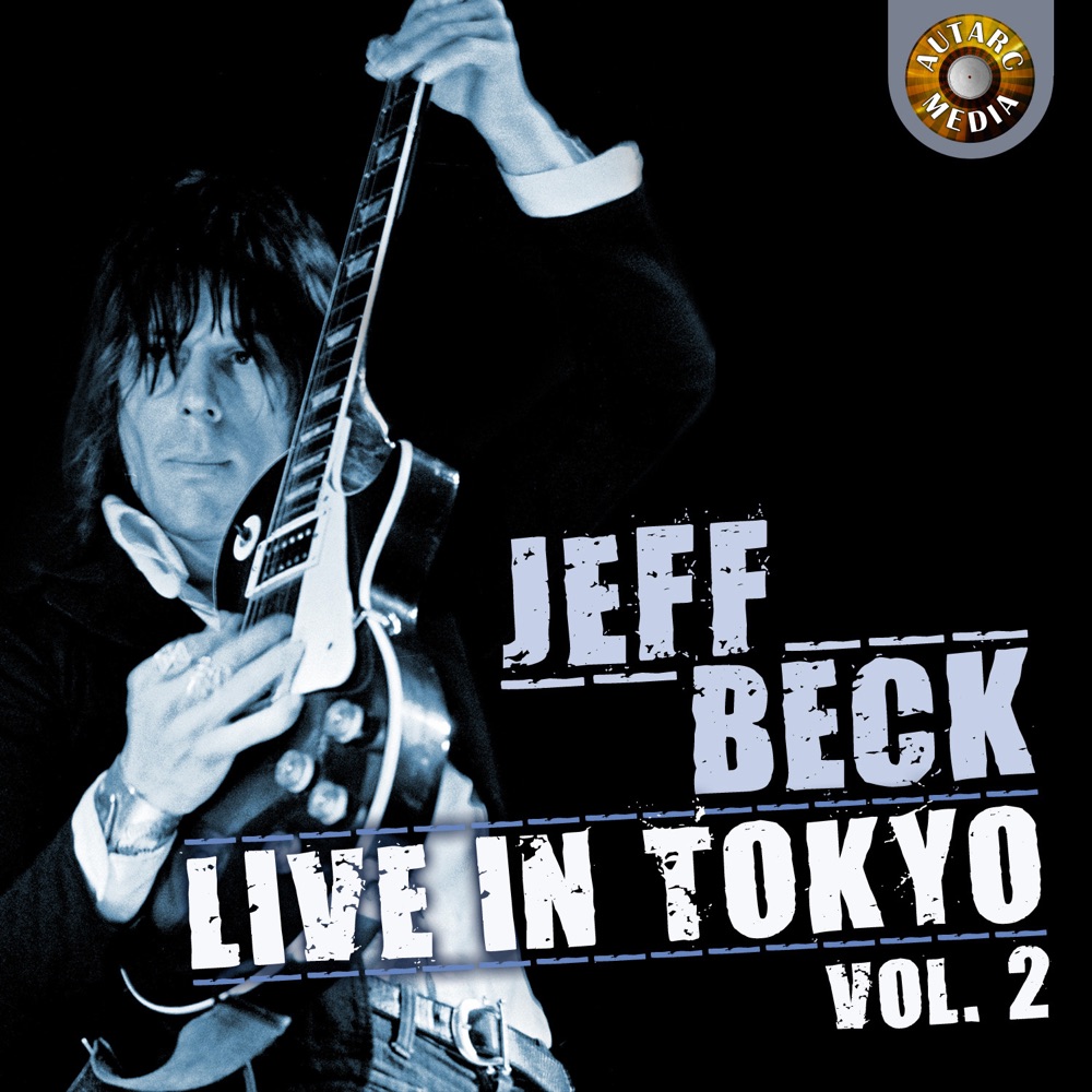 Jeff Beck Live in Tokyo 1999, Vol. 2 by Jeff Beck