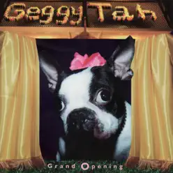 Grand Opening (feat. Greg Kurstin) - Geggy Tah Grand Opening (feat. Greg Kurstin) - Geggy Tah