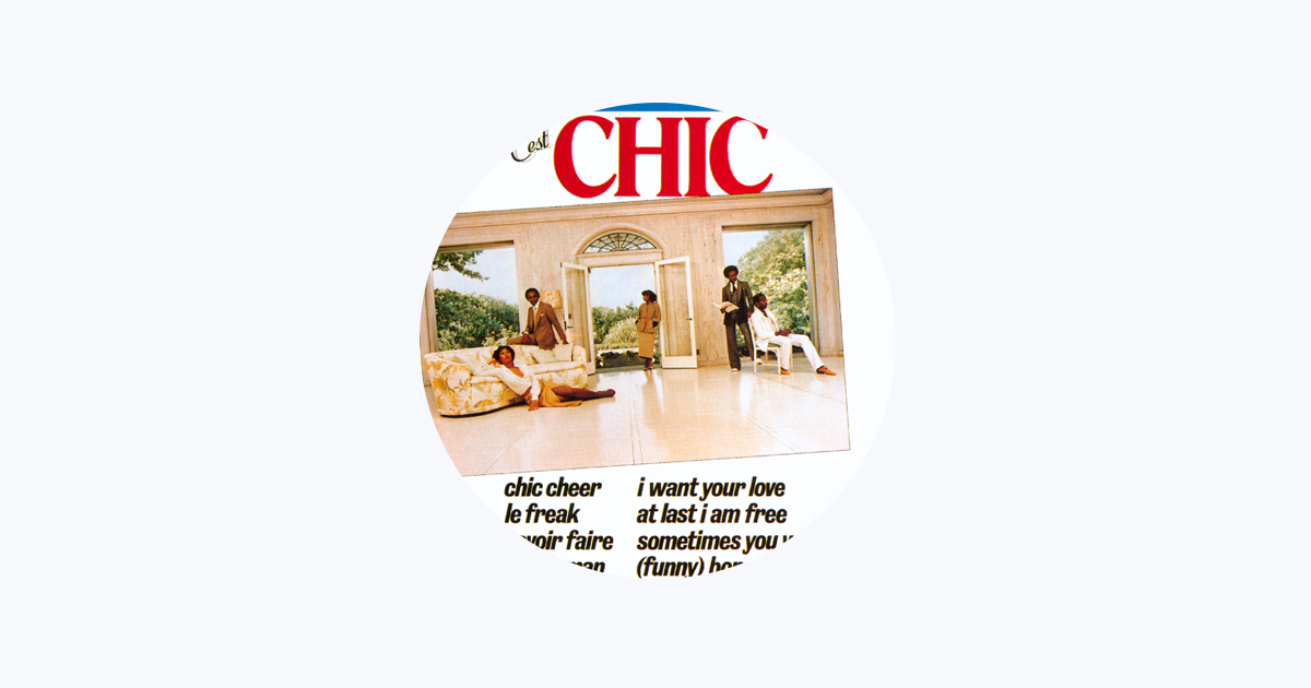 Chic on Apple Music Chic On Apple Music
