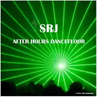 After Hours Dancefloor — SRJ
