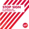 Stop Sign (feat. D'Mixmasters) - MC Ya lyrics