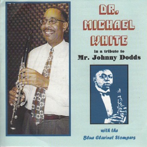 A Tribute to Johnny Dodds (feat. Norman Thatcher, Emil Mark, colin bray & Big Bill Bissonnette)