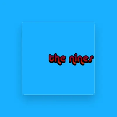 Listen to The Nines, watch music videos, read bio, see tour dates & more!