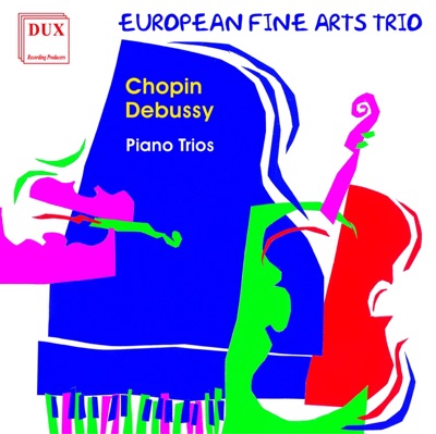 Chopin - Debussy: Piano Trios