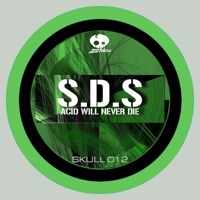 Acid Will Never Die - Single - SDS