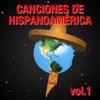Canciones de Hispanoamérica, Vol. 1