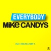 Mike Candys - Everybody (feat. Evelyn & Tony T)
