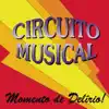 Circuito Musical - Gostoso Amor