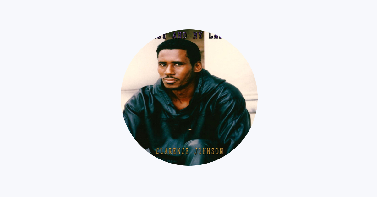 Clarence Johnson - Apple Music
