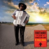 Nathan & The Zydeco Cha-Chas - Playin' On Me