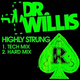 Highly Strung (Tech Mix) Dr Willis