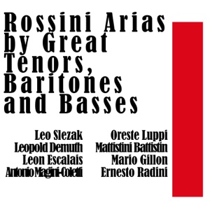 Rossini Arias By Great Tenors, Baritones and Basses - EP