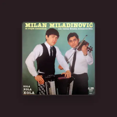 Listen to Milan Miladinovic, watch music videos, read bio, see tour dates & more!