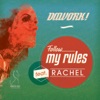 Follow My Rules (Rachel Vocal Mix) - Single