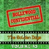 Bollywood Confidential - The Golden Days, Vol. 10 (The Original Soundtrack)