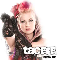 Break Me - Single - Tacere