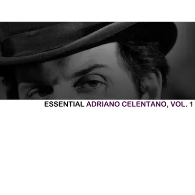 Essential Adriano Celentano, Vol. 1 - Adriano Celentano