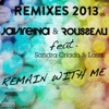 Remain With Me (feat. Sandra Criado & Lasai) [Remixes 2013] - EP