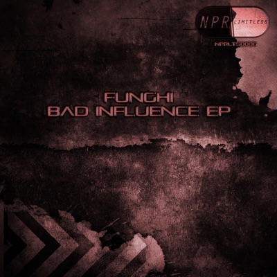 Bad Influence EP - Single