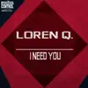 Loreen Q- I Need You
