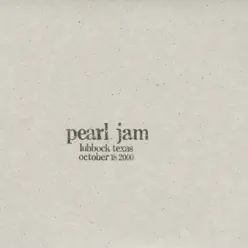 Lubbock, TX 18-October-2000 (Live) - Pearl Jam
