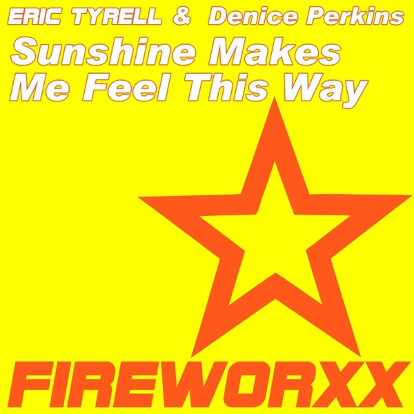 Sunshine Makes Me Feel This Way - Single