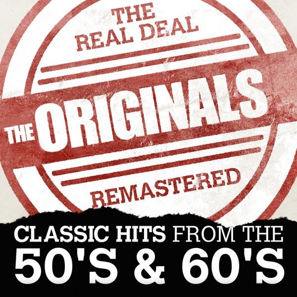The Originals - Classic Hits from the 50's & 60's