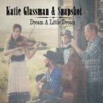 Katie Glassman & Snapshot - Rutland's Reel