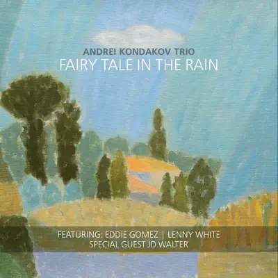 Fairy Tale in the Rain (feat. Eddie Gomez & Lenny White) - Eddie Gomez