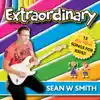 Sean W Smith - Extraordinary