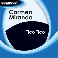 Tico Tico - Carmen Miranda