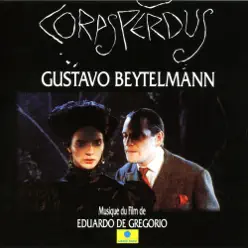 Corps perdus (Bande originale du film) - Gustavo Beytelmann Corps perdus (Bande originale du film) - Gustavo Beytelmann