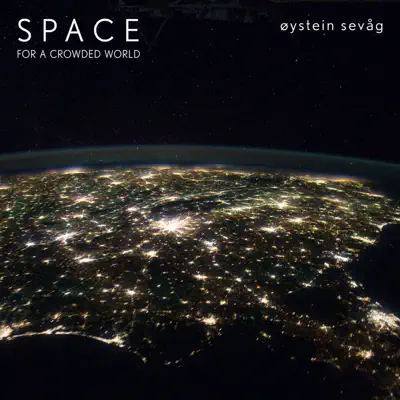 Listen to Space for a Crowded World by Øystein Sevåg