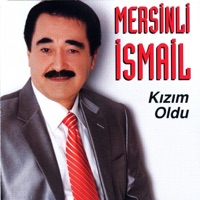 Kızım Oldu - Mersinli İsmail