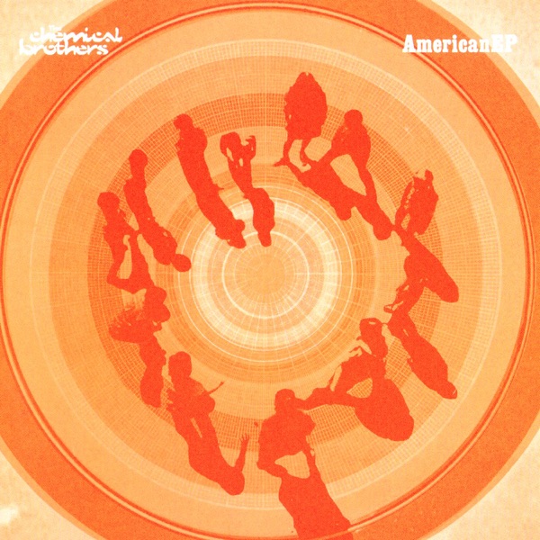 AmericanEP - The Chemical Brothers