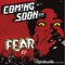 Fear - Coming Soon!!! lyrics