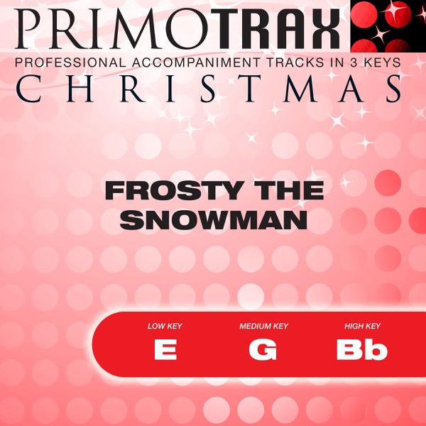Frosty the Snowman - Kids Christmas Primotrax - Performance Tracks - EP