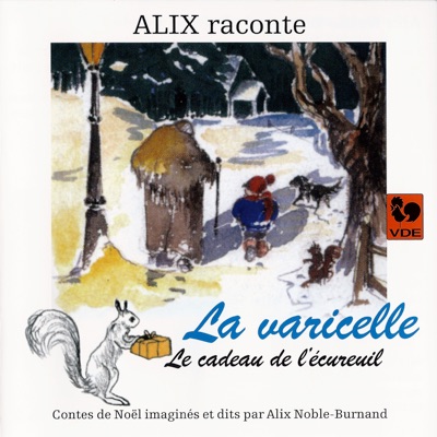 Alix raconte: La varicelle – Le cadeau de l'écureuil