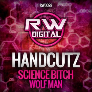 Science Bitch / Wolf Man - Single
