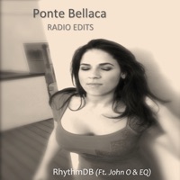 Ponte Bellaca Radio Edits - EP - RhythmDB
