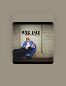 聆聽 Robert C. Heyer、觀看音樂影片、閱讀小傳、查看巡演日期等！