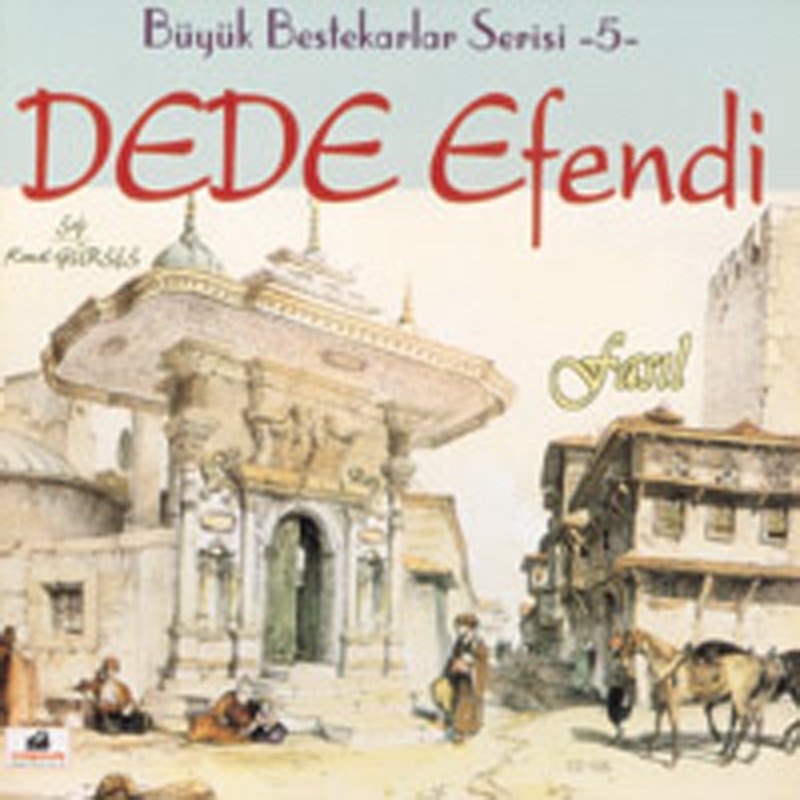 Dede Efendi - Fasil