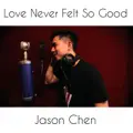 Love Never Felt So Good
