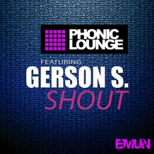 Shout (feat. GERSON S.) - Single