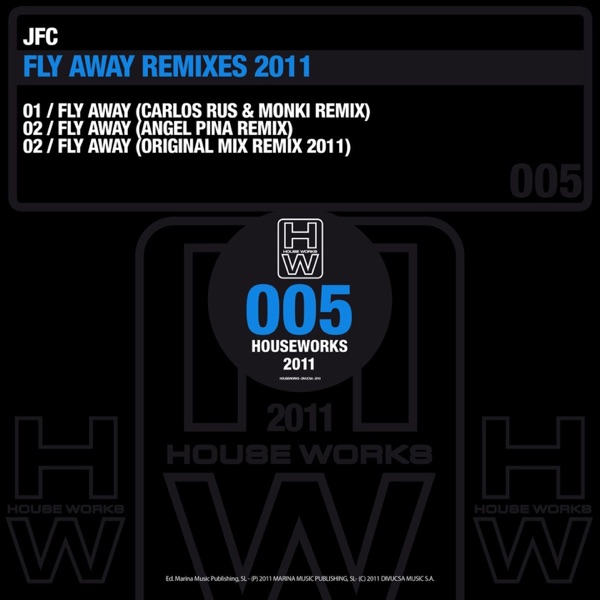 Fly Away (Carlos Rus, Monki, Angel Pina Remix 2011) - Single