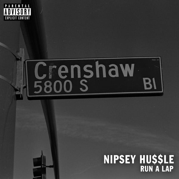 Run a Lap - Single - Nipsey Hussle