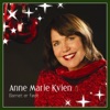 Anne-Marie Kvien - La Meg Få Tenne Et Lys